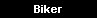Biker