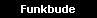 Funkbude