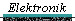 Elektronik